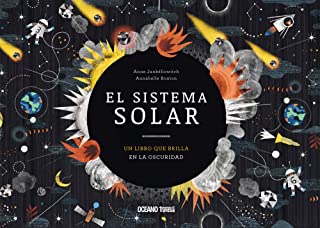 El Sistema Solar. Un libro que brilla en la oscuridad (El libro Océano de...)